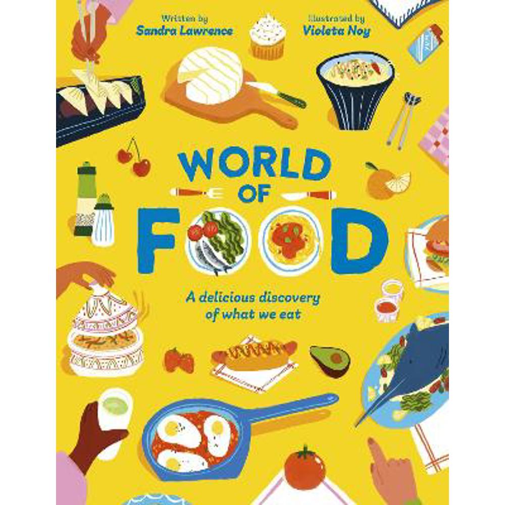 World of Food: A delicious discovery of the foods we eat (Paperback) - Sandra Lawrence (Author)